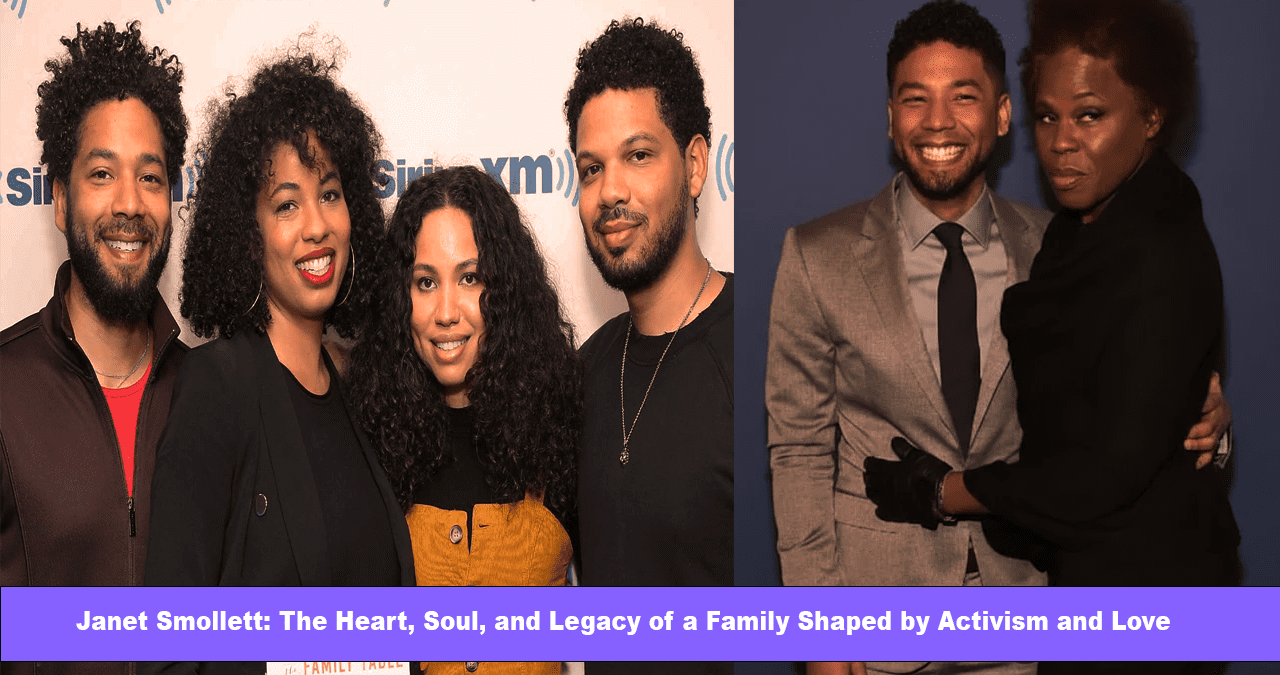 Janet Smollett: The Heart, Soul, and Legacy of a Family Shaped by Activism and Love