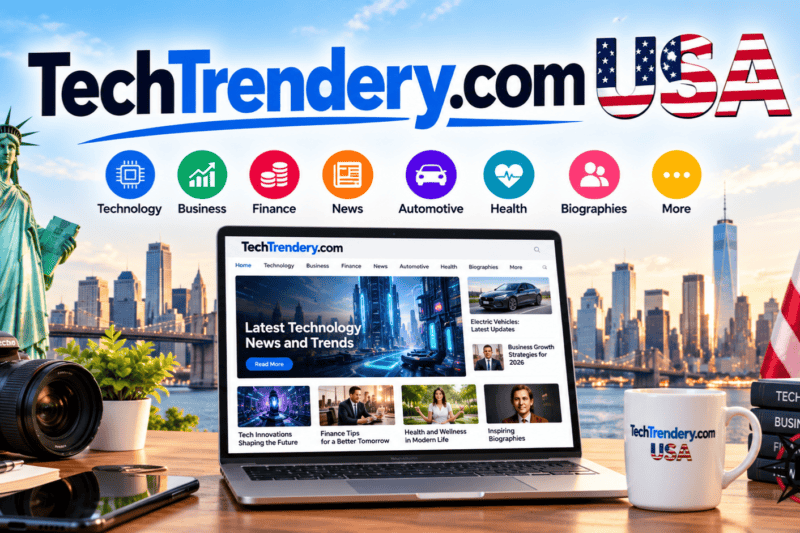TechTrendery.com USA: Complete Guide to Technology, News, Social Media, Features, and Website Reviews in 2026